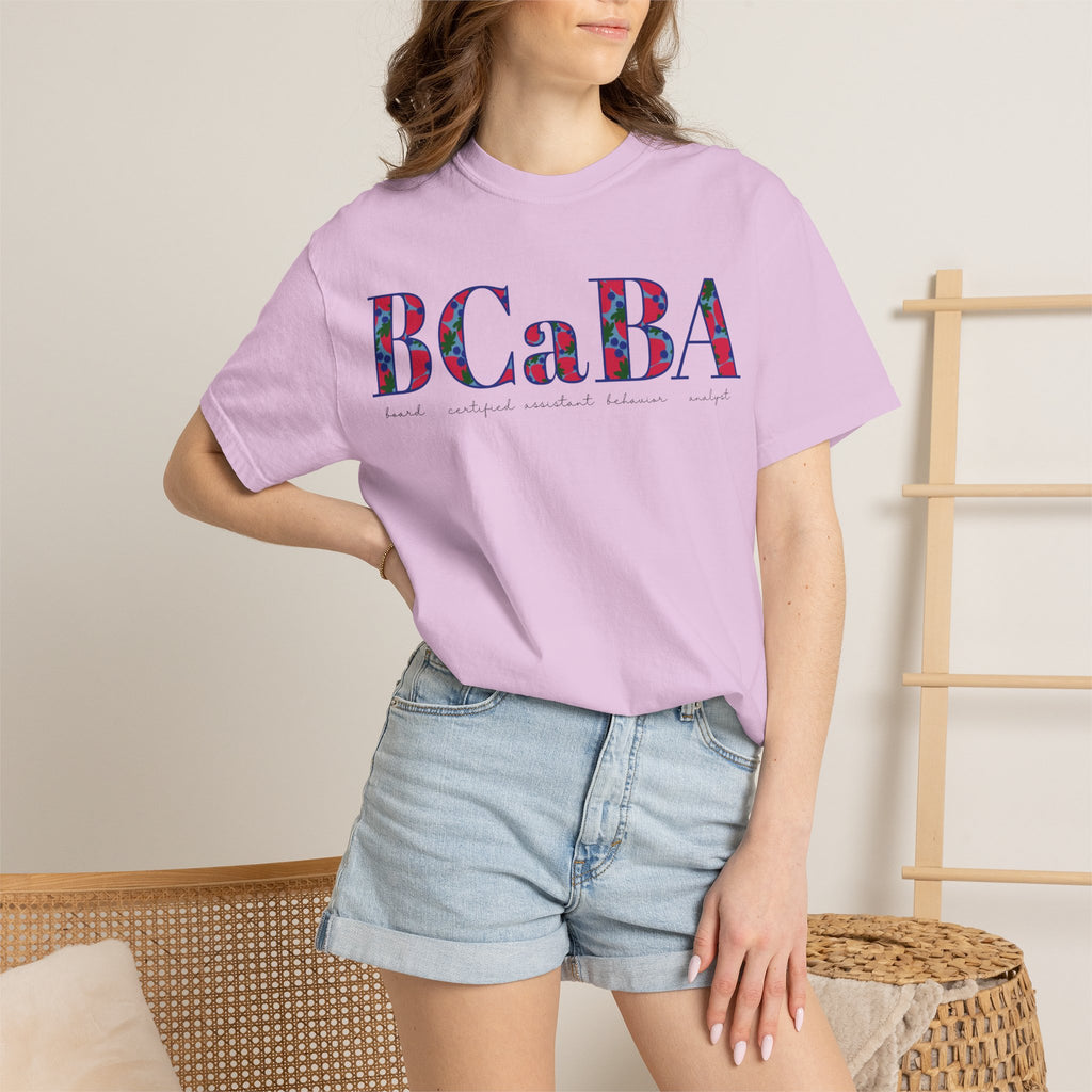 BCaBA | Board Certified Assistant Behavior Analyst | ABA Therapy | Spring | Berries | Comfort Colors | T Shirt