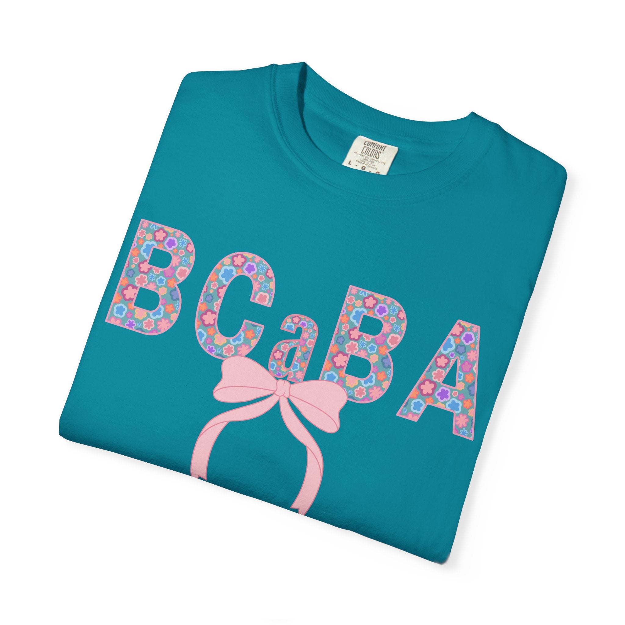BCaBA | Board Certified Assistant Behavior Analyst |T-Shirt | Doodle Flowers | Comfort Colors