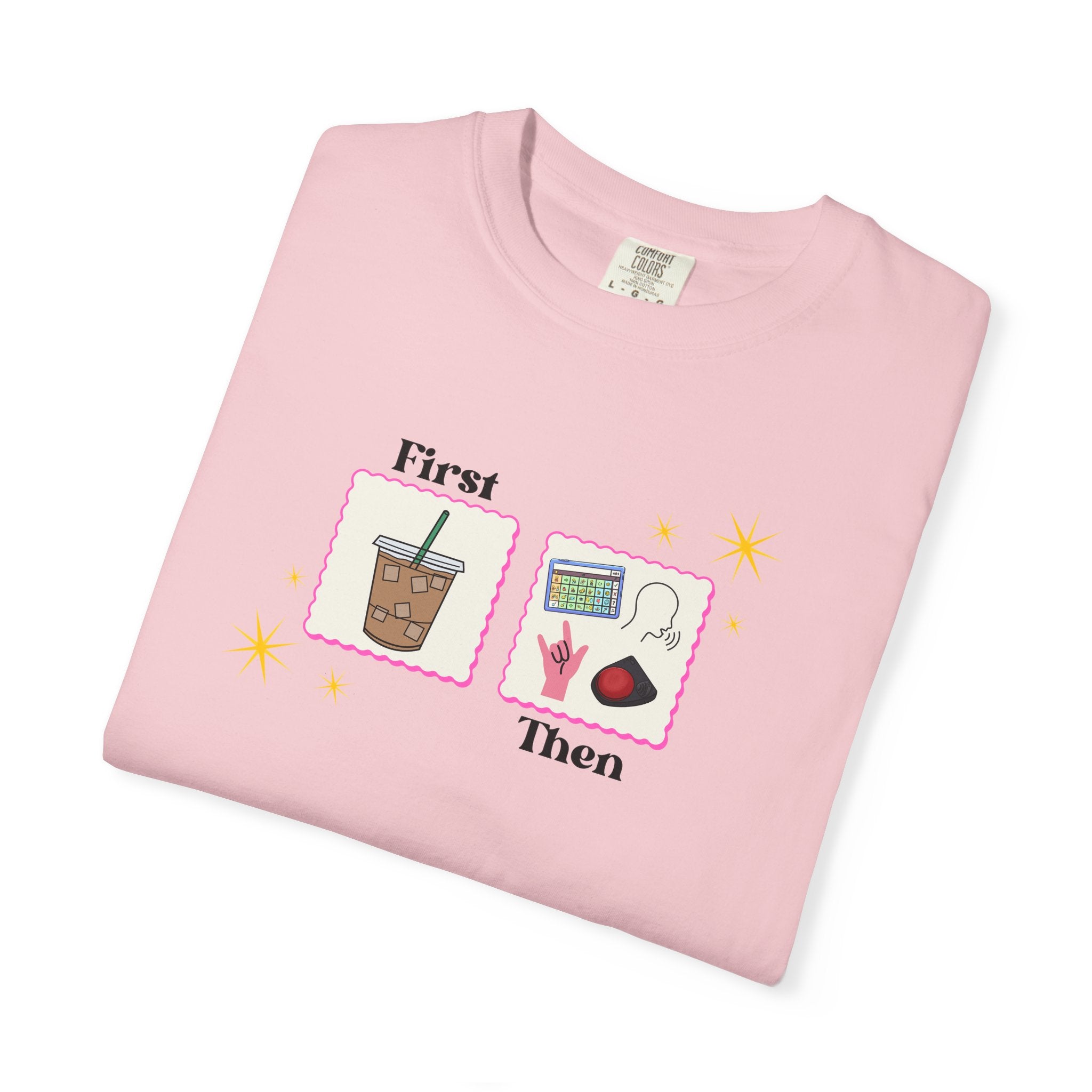 First Coffee Then Speech Therapy | SLP | T Shirt