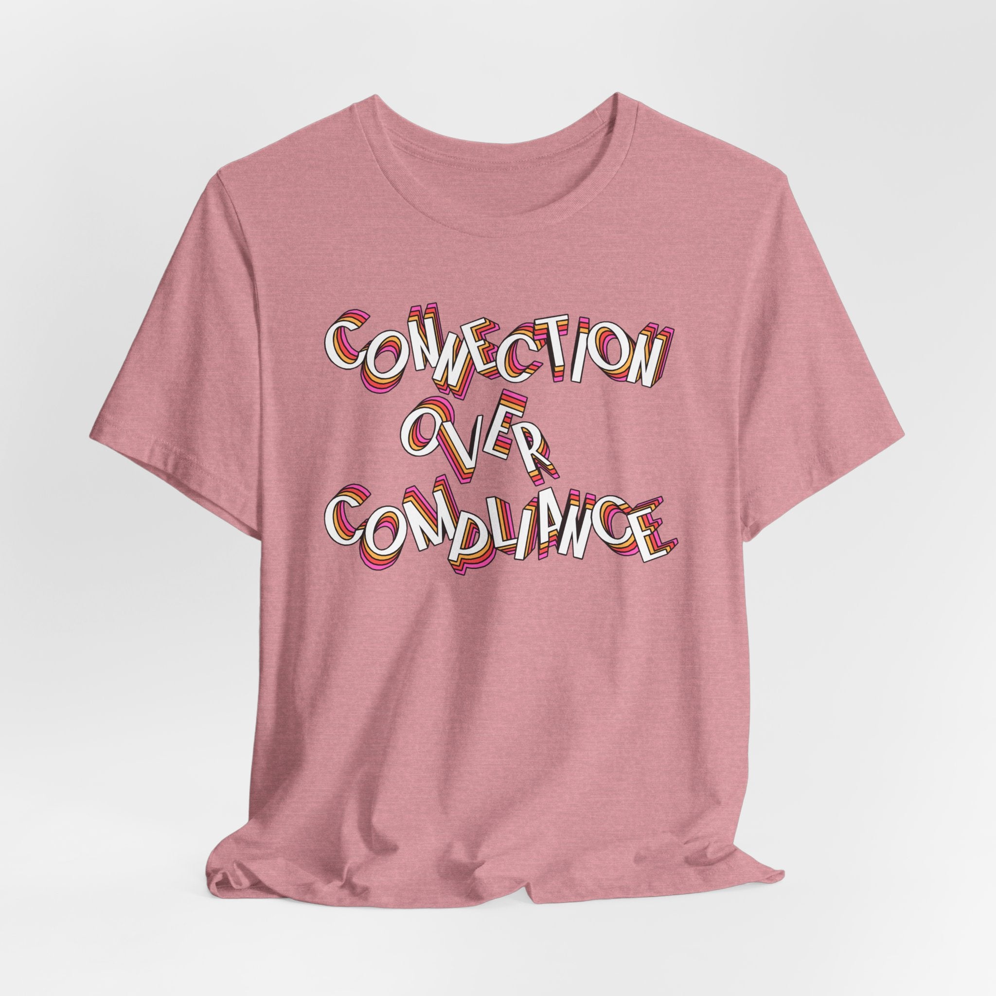 Connection Over Compliance T Shirt | ABA | BCBA | BCaBA| RBT | SLP | OT