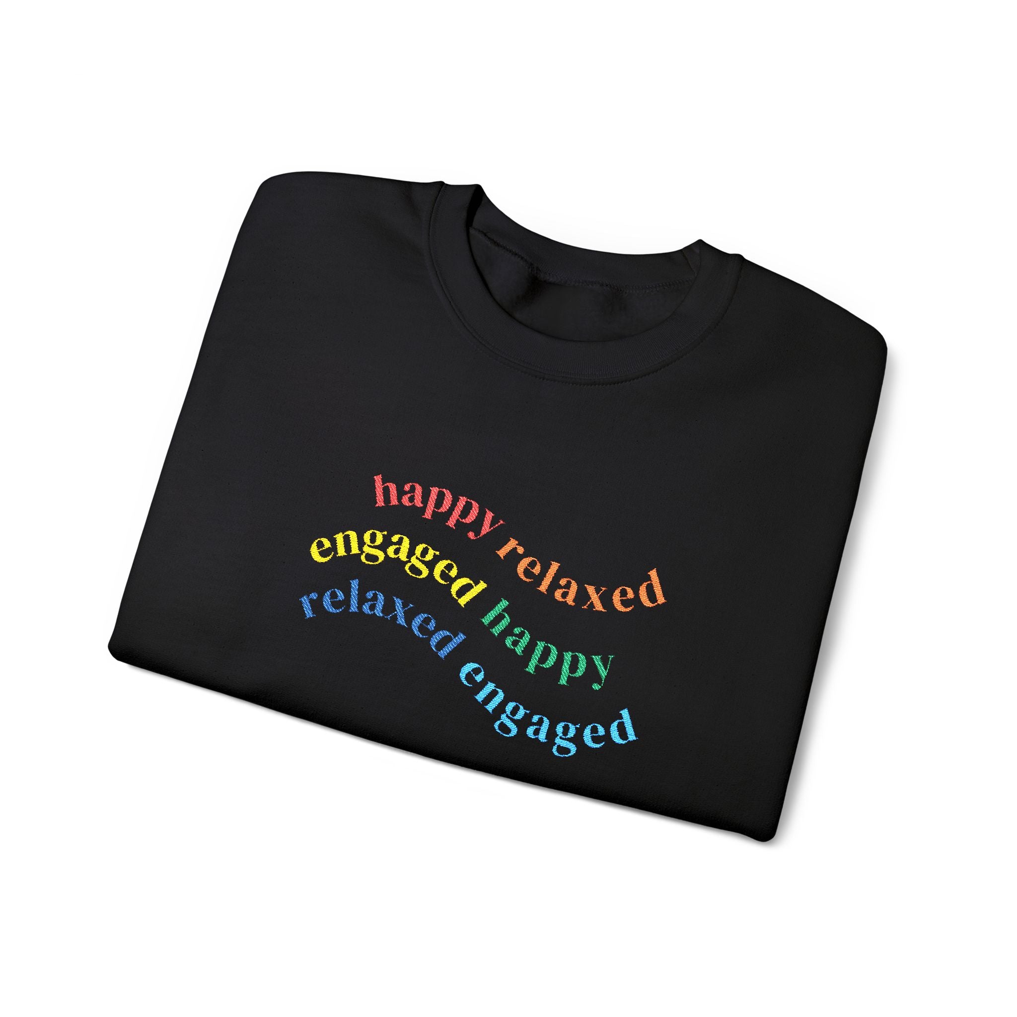 HRE Happy Relaxed Engaged Embroidered Sweatshirt