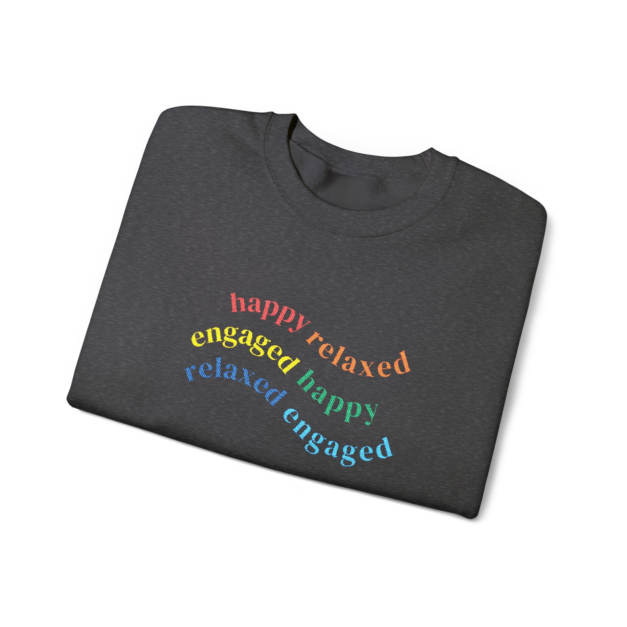 HRE Happy Relaxed Engaged Embroidered Sweatshirt