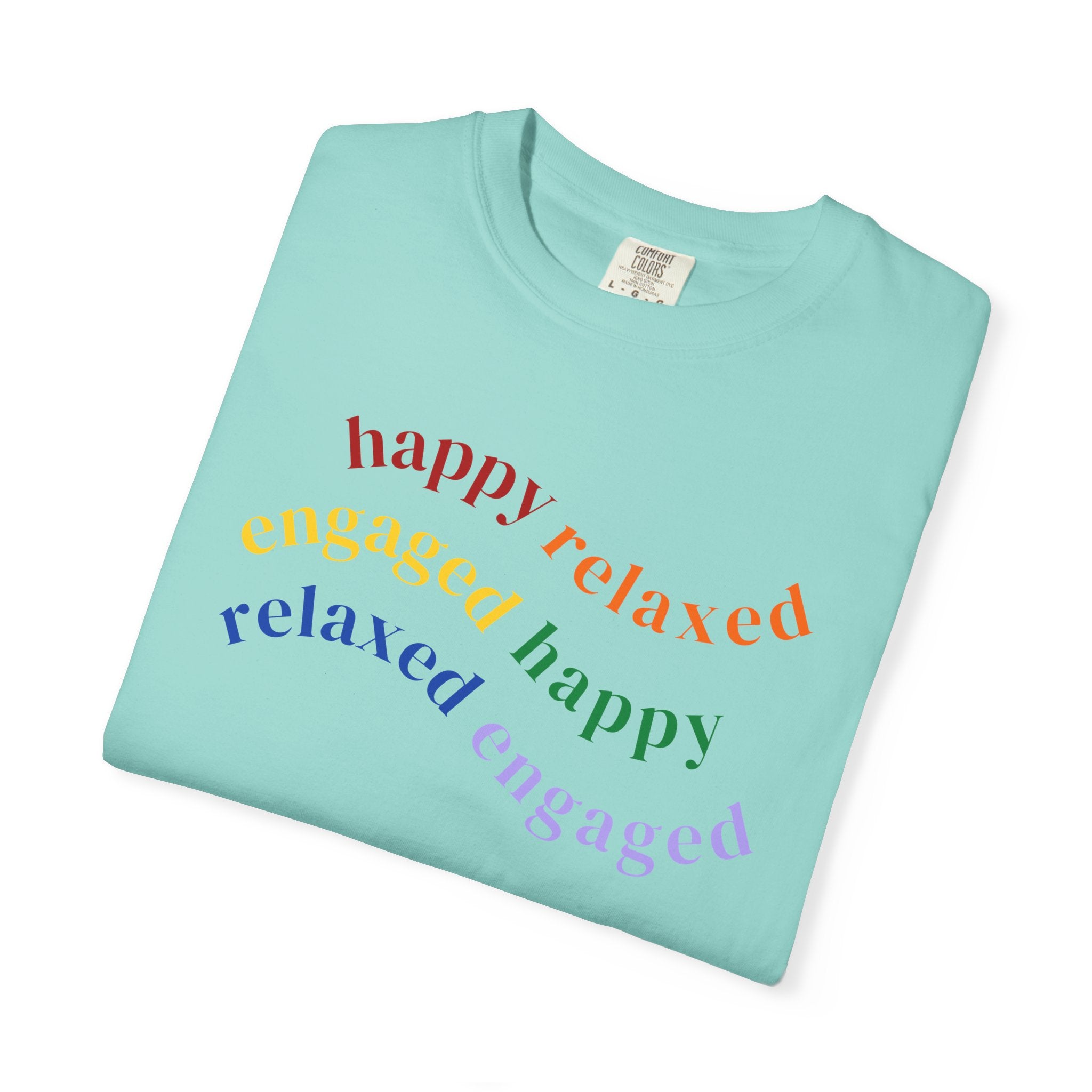 HRE Happy Relaxed Engaged Rainbow | Comfort Colors