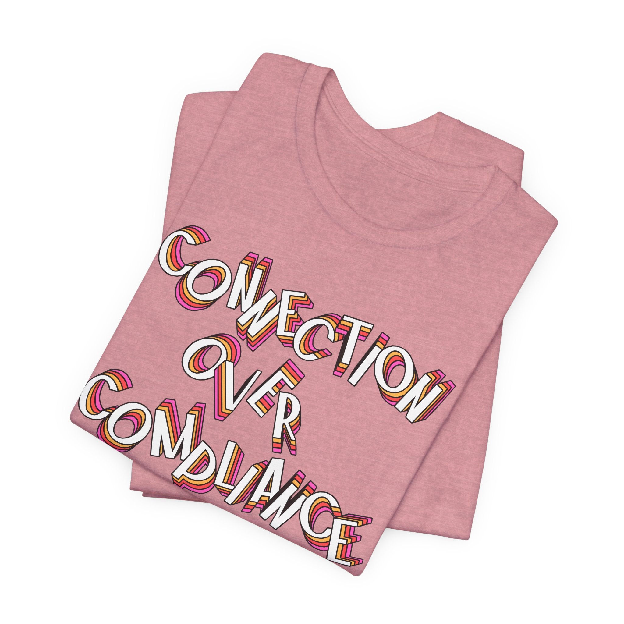 Connection Over Compliance T Shirt | ABA | BCBA | BCaBA| RBT | SLP | OT