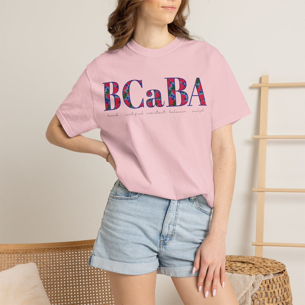 BCaBA | Board Certified Assistant Behavior Analyst | ABA Therapy | Spring | Berries | Comfort Colors | T Shirt
