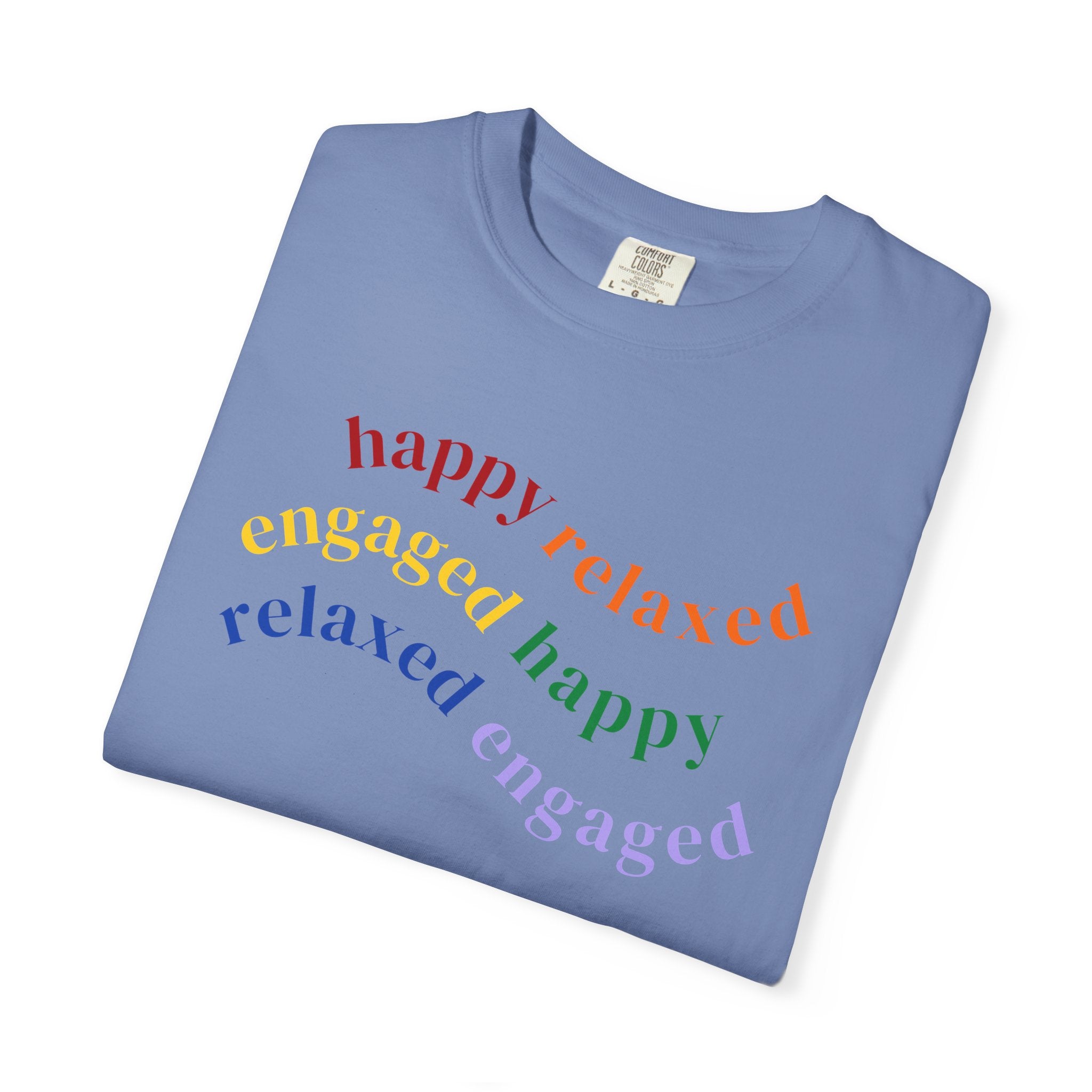 HRE Happy Relaxed Engaged Rainbow | Comfort Colors