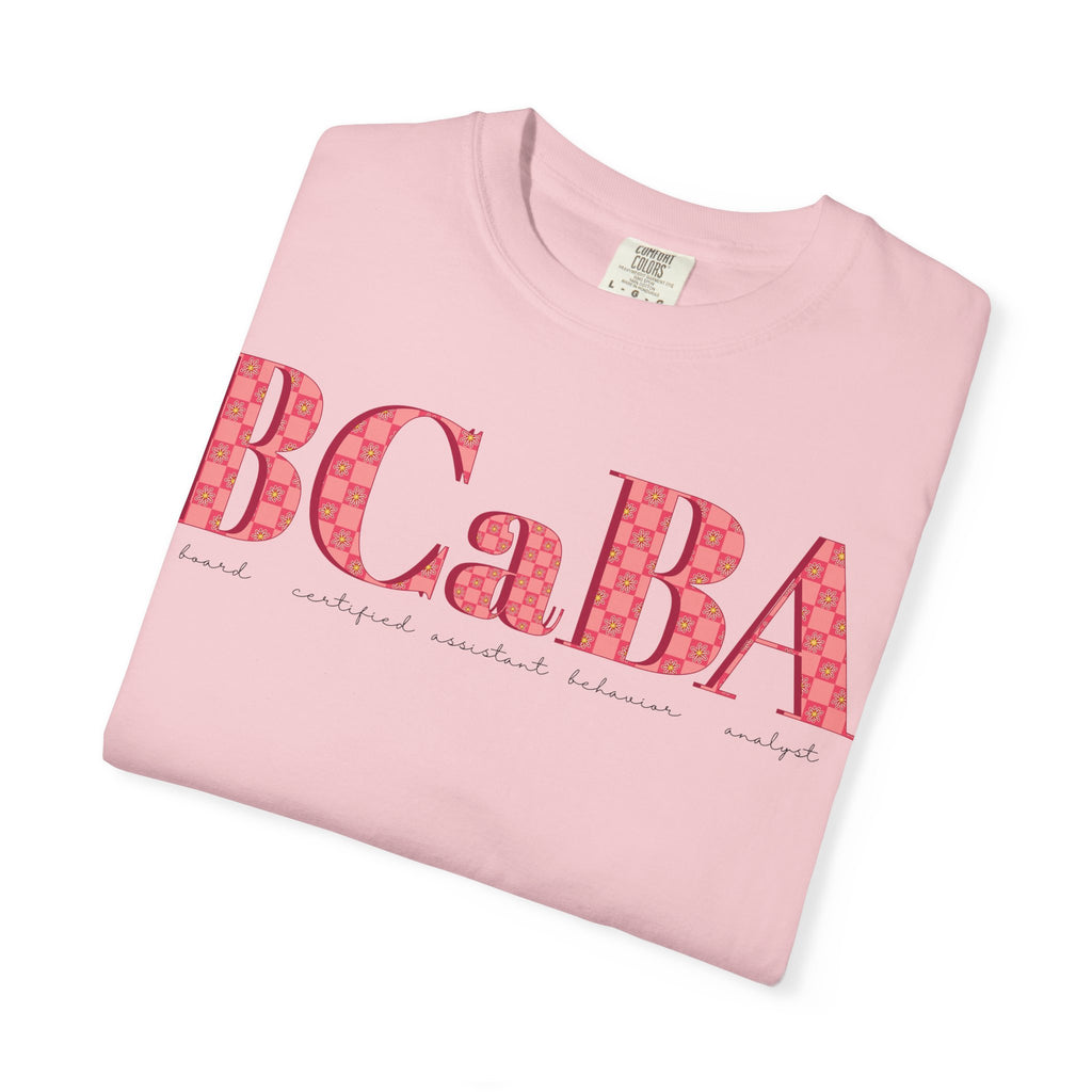 BCaBA | Board Certified Assistant Behavior Analyst | Checker | Retro | Flower | Comfort Colors | T Shirt
