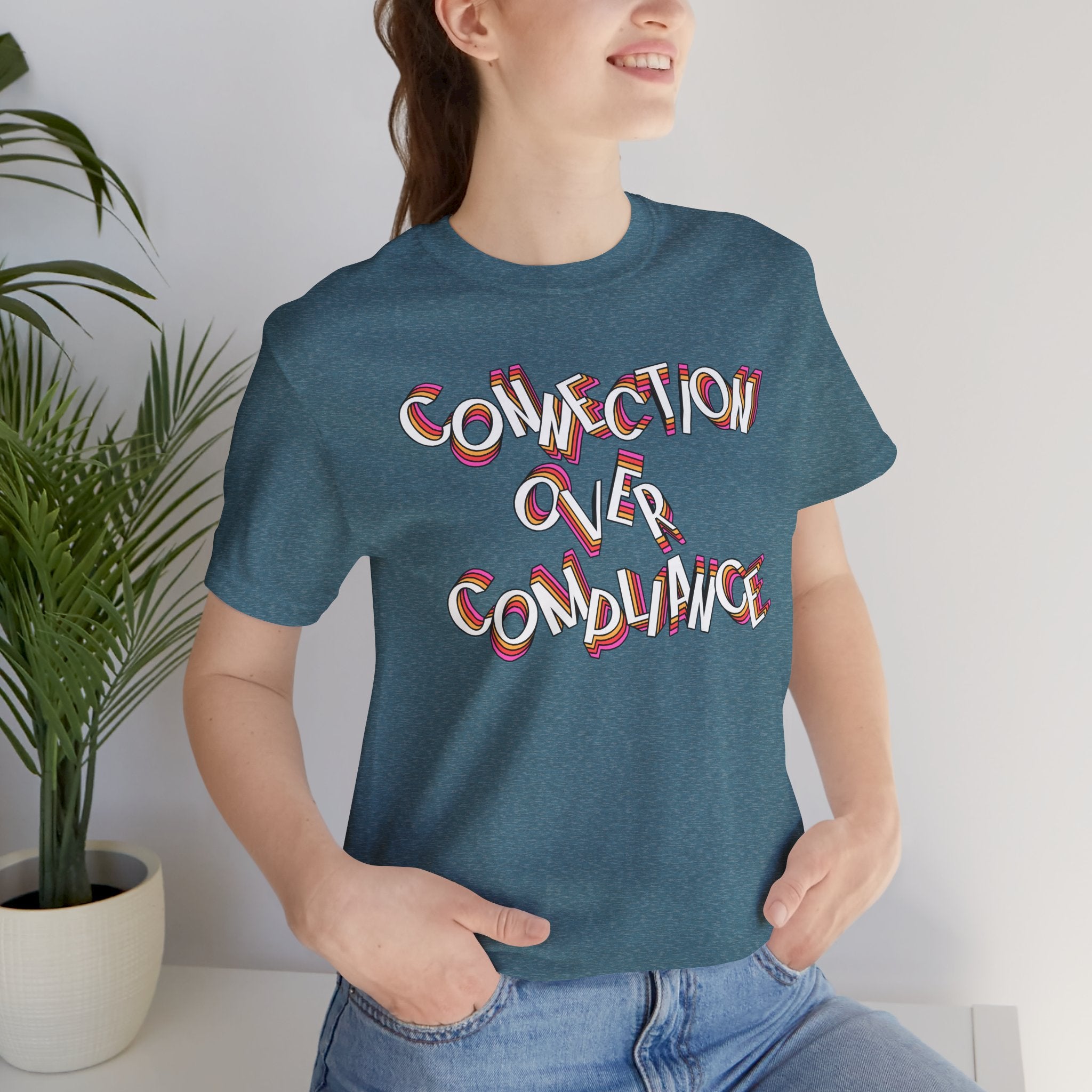 Connection Over Compliance T Shirt | ABA | BCBA | BCaBA| RBT | SLP | OT