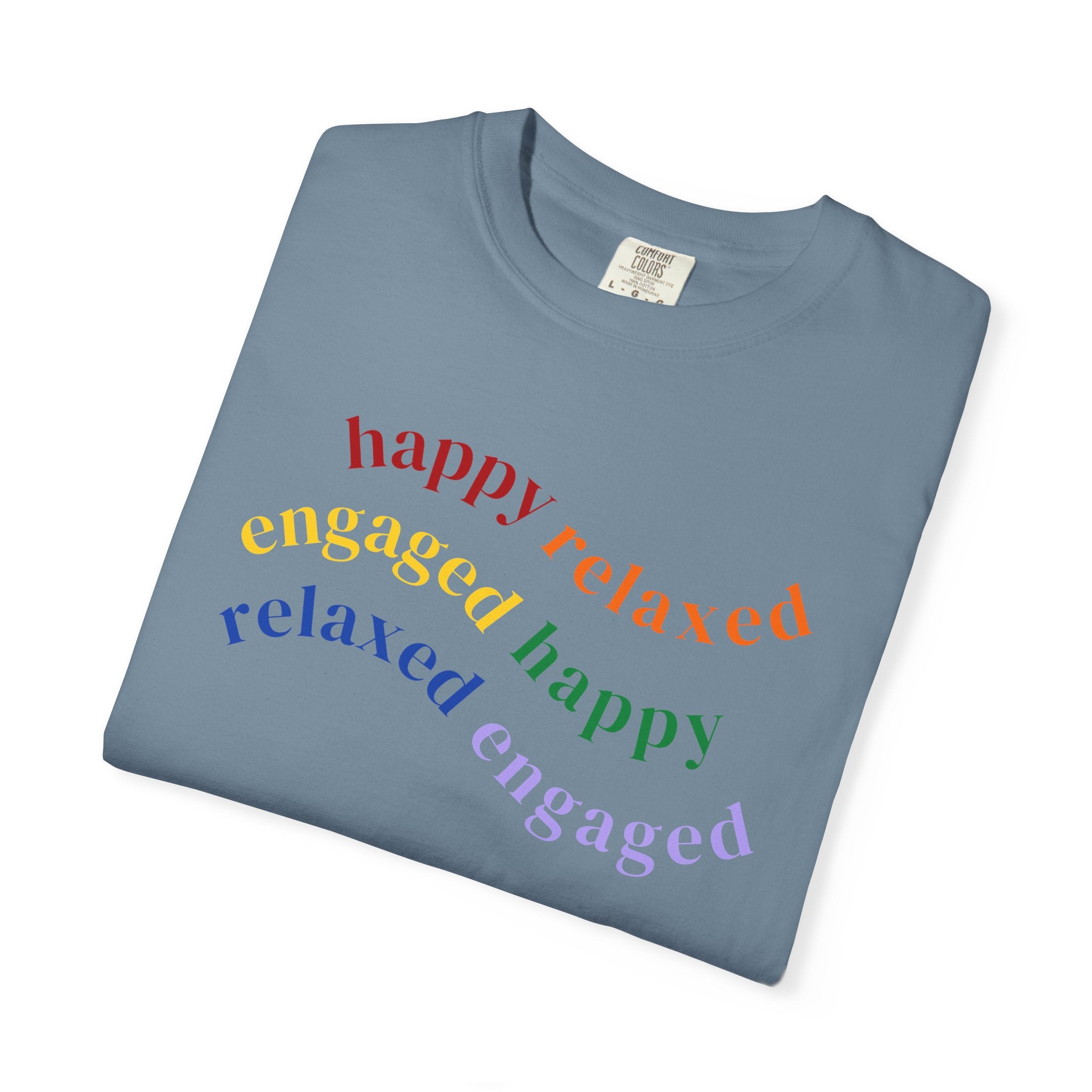 HRE Happy Relaxed Engaged Rainbow | Comfort Colors