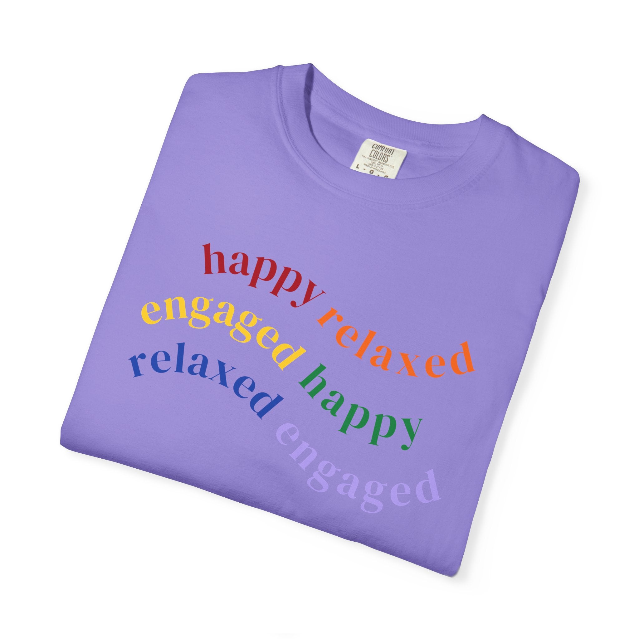 HRE Happy Relaxed Engaged Rainbow | Comfort Colors