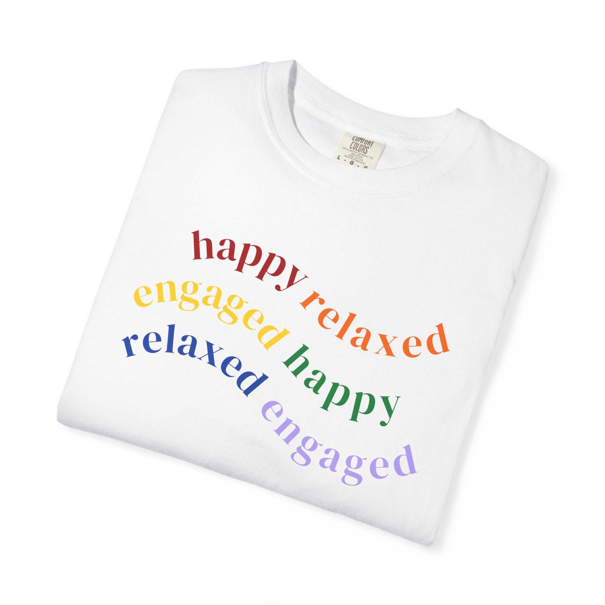 HRE Happy Relaxed Engaged Rainbow | Comfort Colors