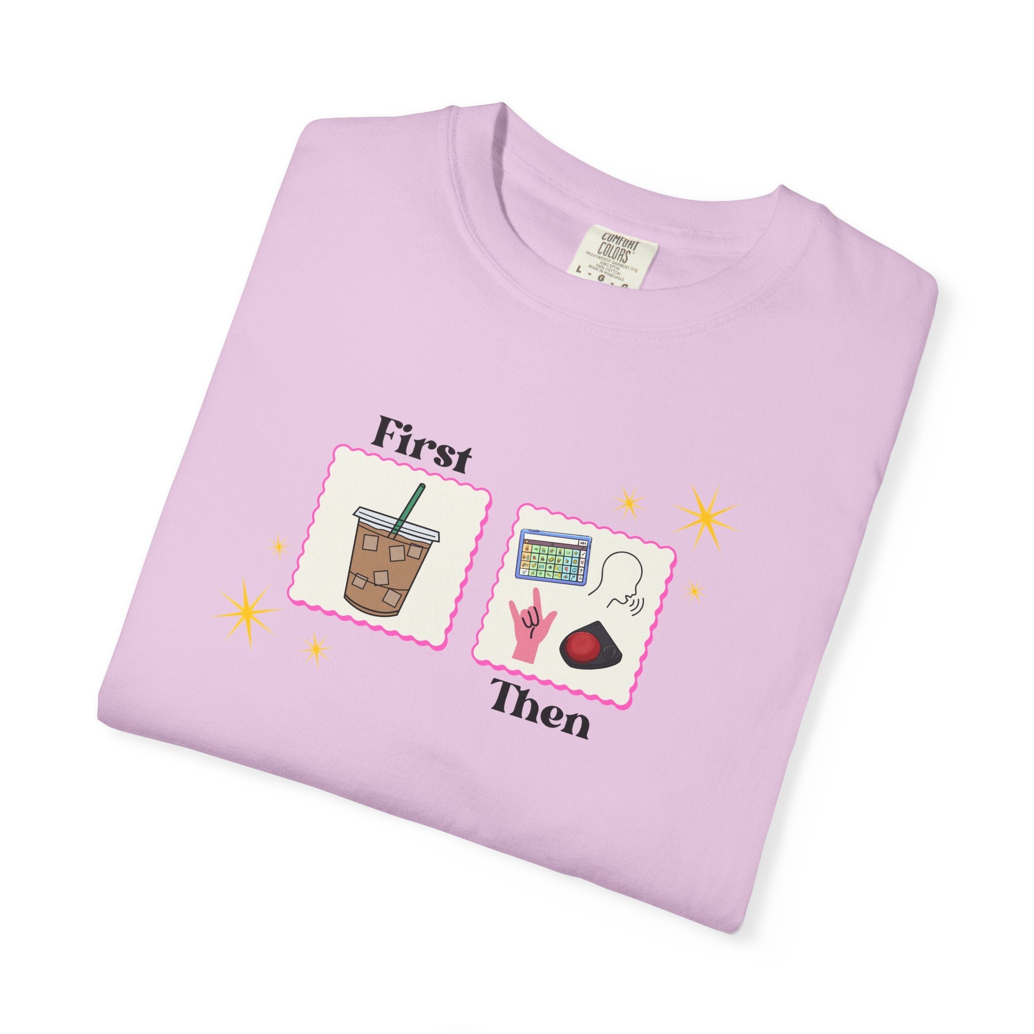 First Coffee Then Speech Therapy | SLP | T Shirt