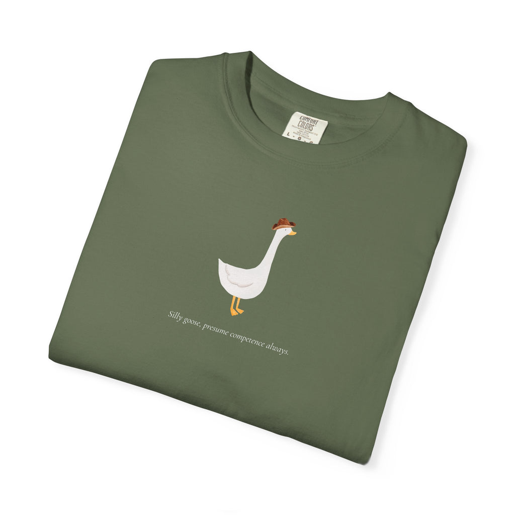 Silly Goose | Presume Competence Always | T Shirt | Hat