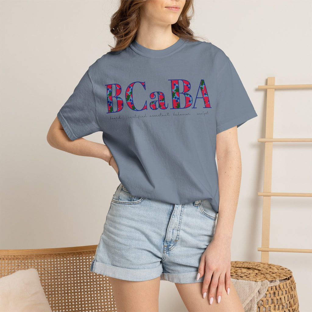 BCaBA | Board Certified Assistant Behavior Analyst | ABA Therapy | Spring | Berries | Comfort Colors | T Shirt