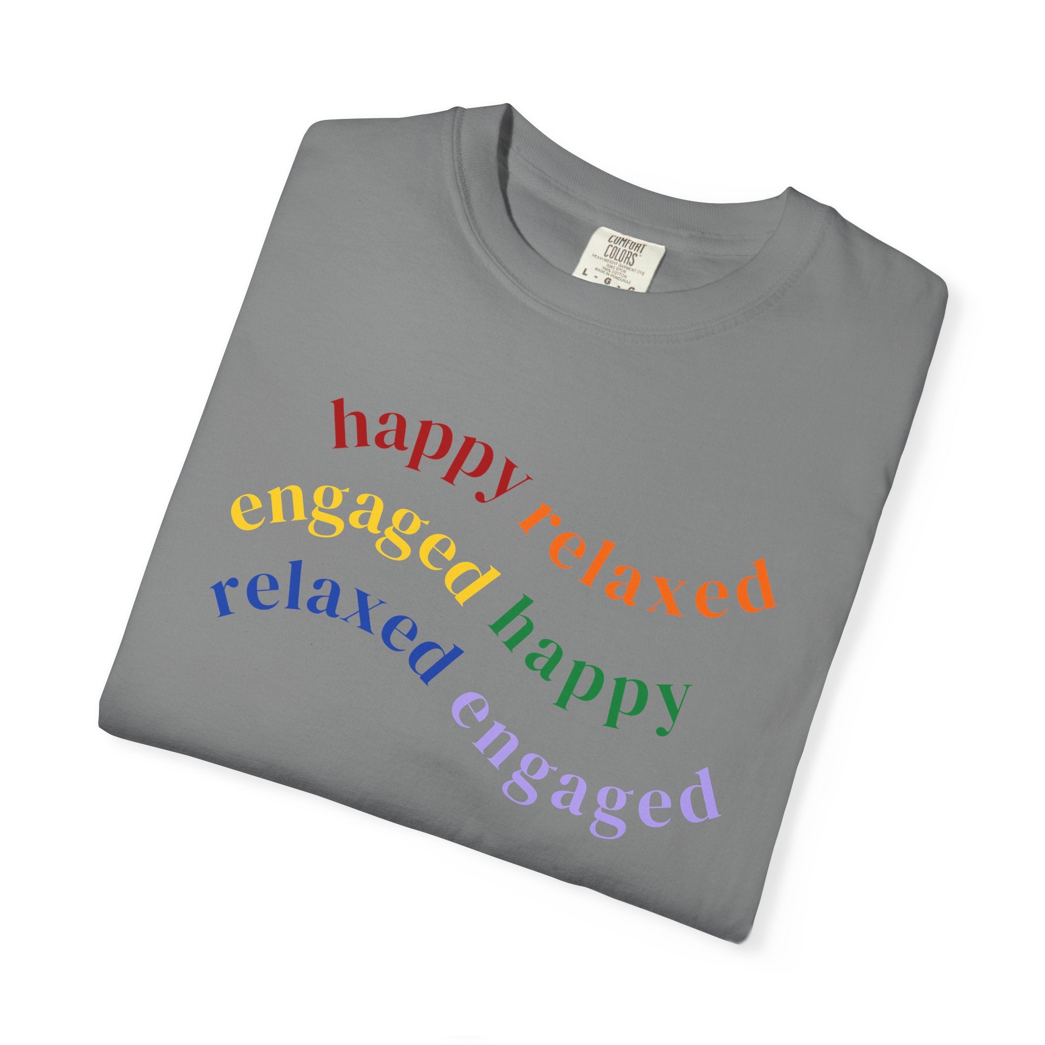 HRE Happy Relaxed Engaged Rainbow | Comfort Colors