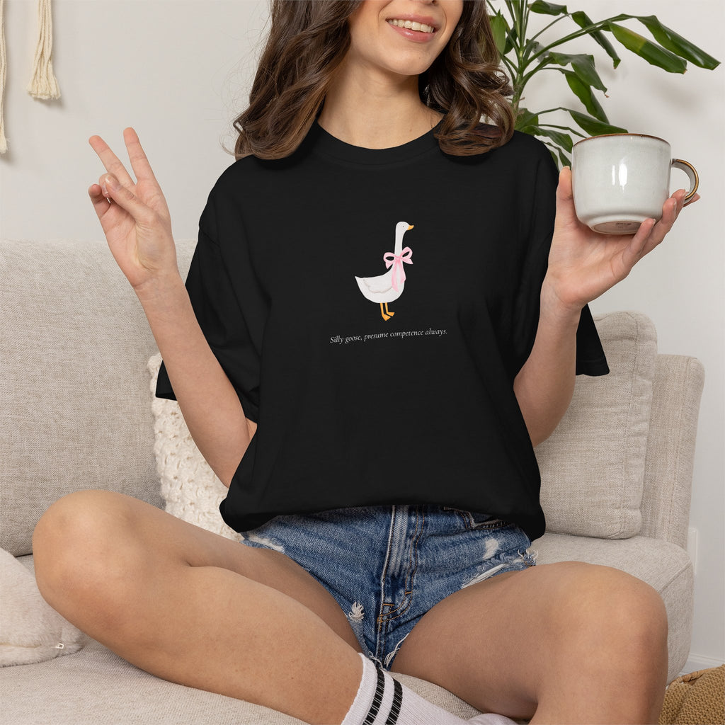 Silly Goose | Presume Competence Always | T Shirt| Pink Bow