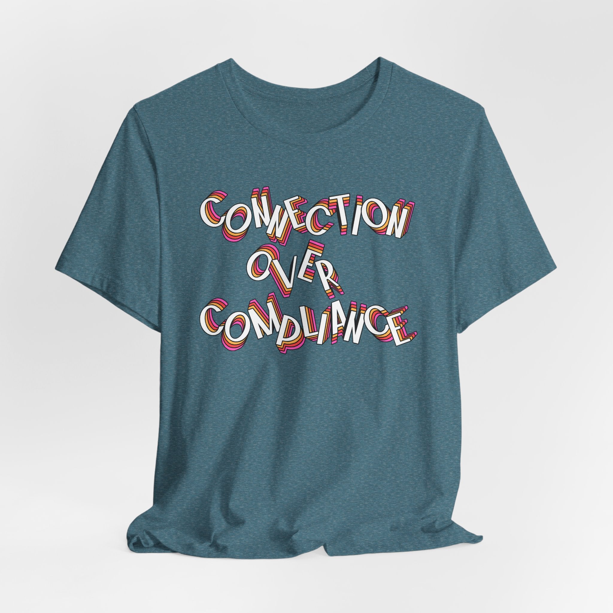 Connection Over Compliance T Shirt | ABA | BCBA | BCaBA| RBT | SLP | OT