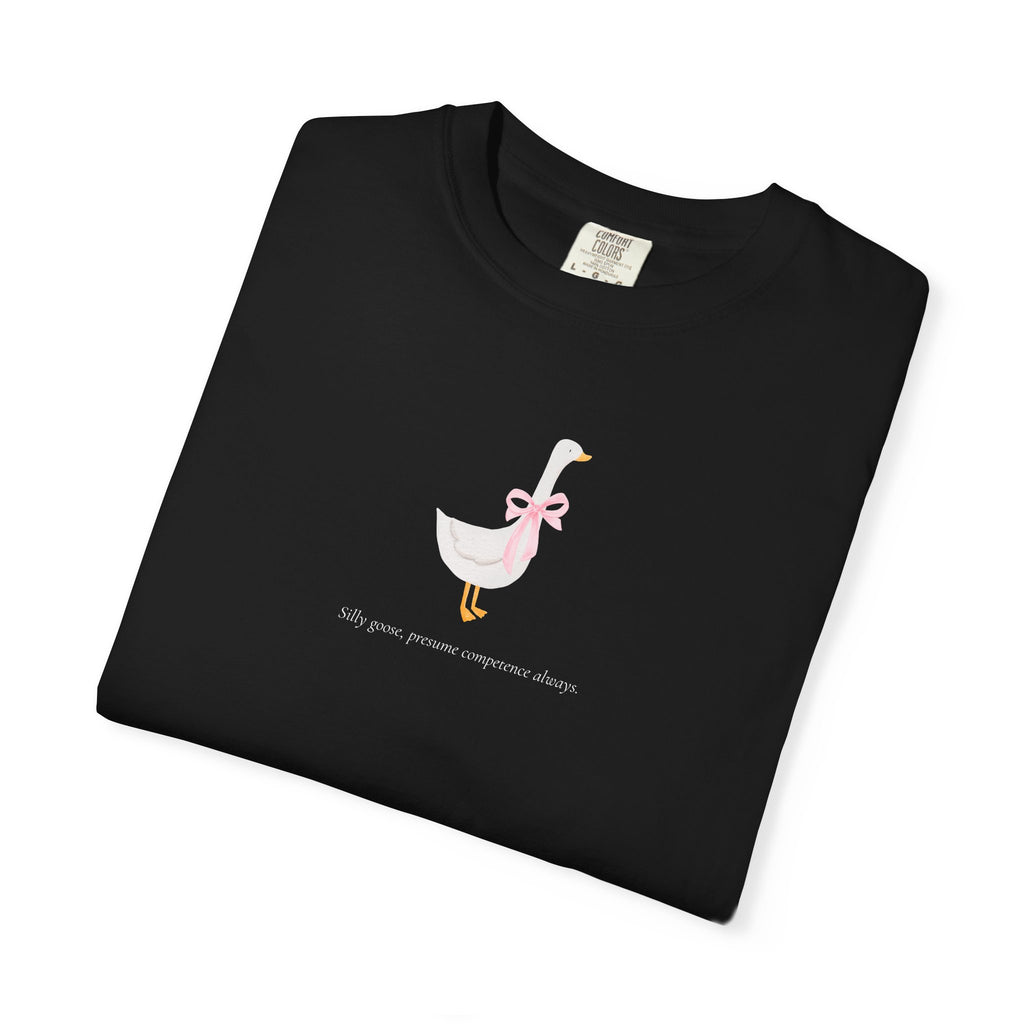 Silly Goose | Presume Competence Always | T Shirt| Pink Bow