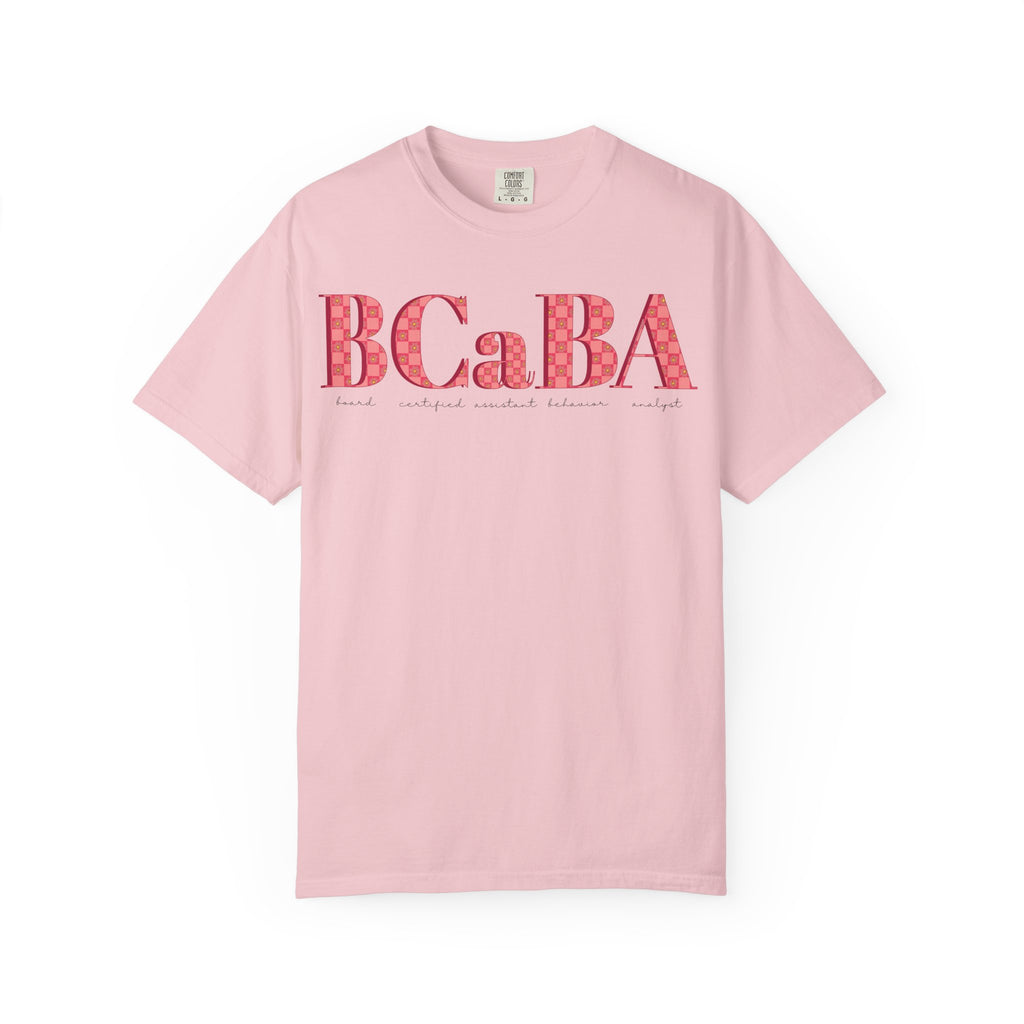 BCaBA | Board Certified Assistant Behavior Analyst | Checker | Retro | Flower | Comfort Colors | T Shirt