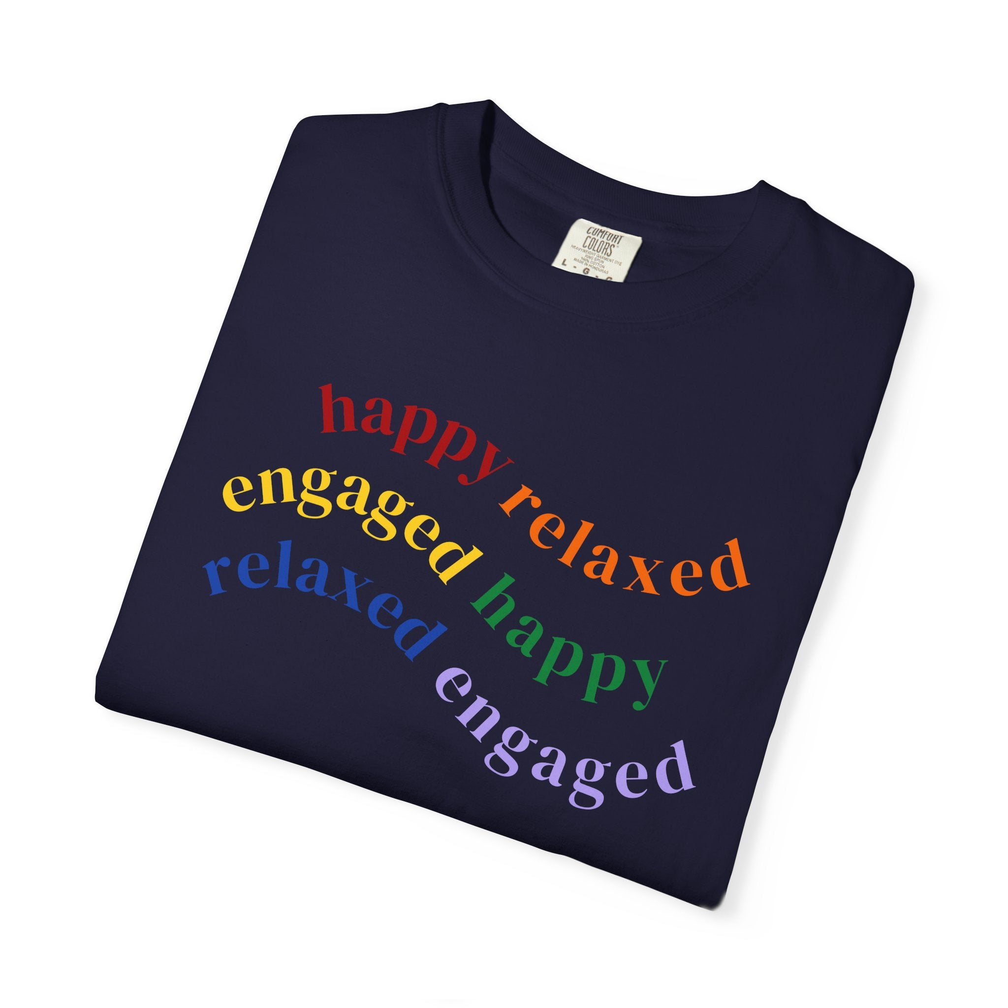 HRE Happy Relaxed Engaged Rainbow | Comfort Colors