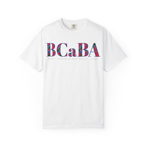 BCaBA | Board Certified Assistant Behavior Analyst | ABA Therapy | Spring | Berries | Comfort Colors | T Shirt