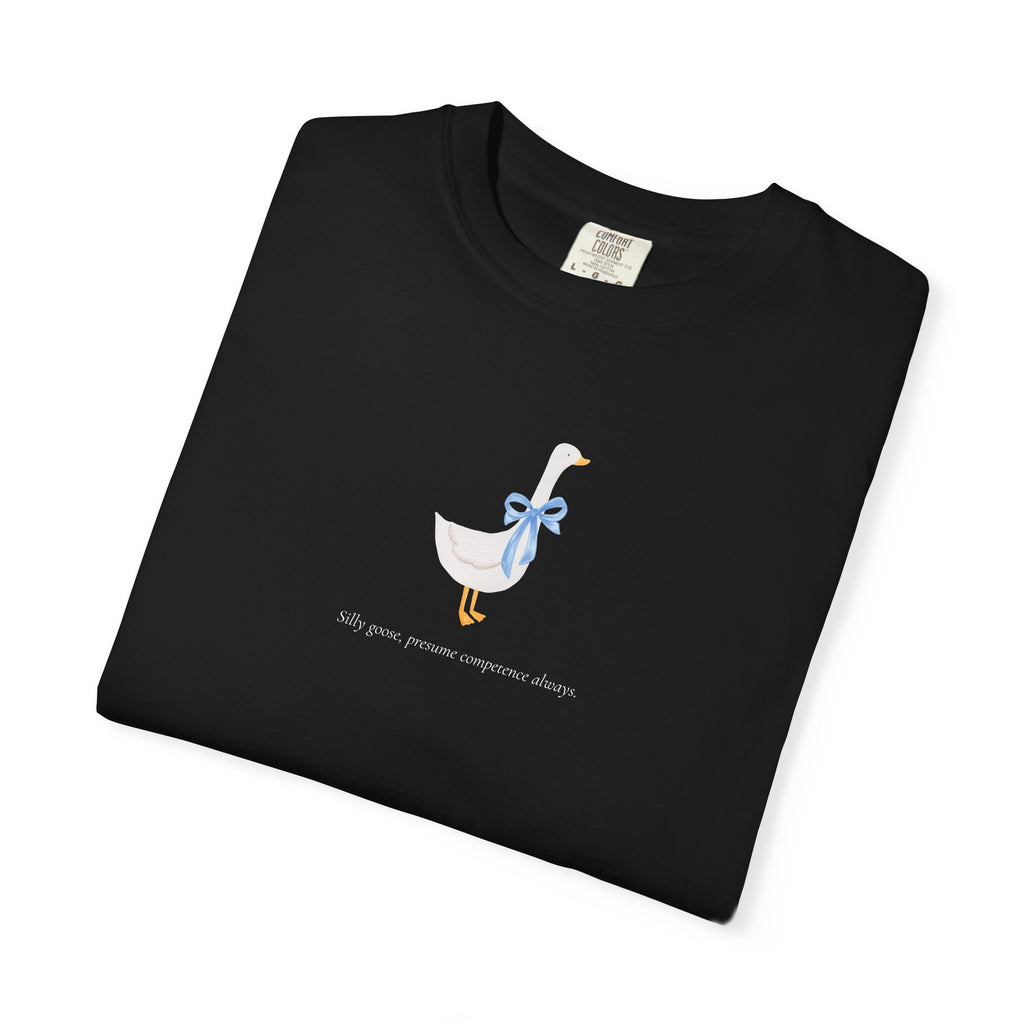 Silly Goose | Presume Competence Always | T Shirt| Blue Bow