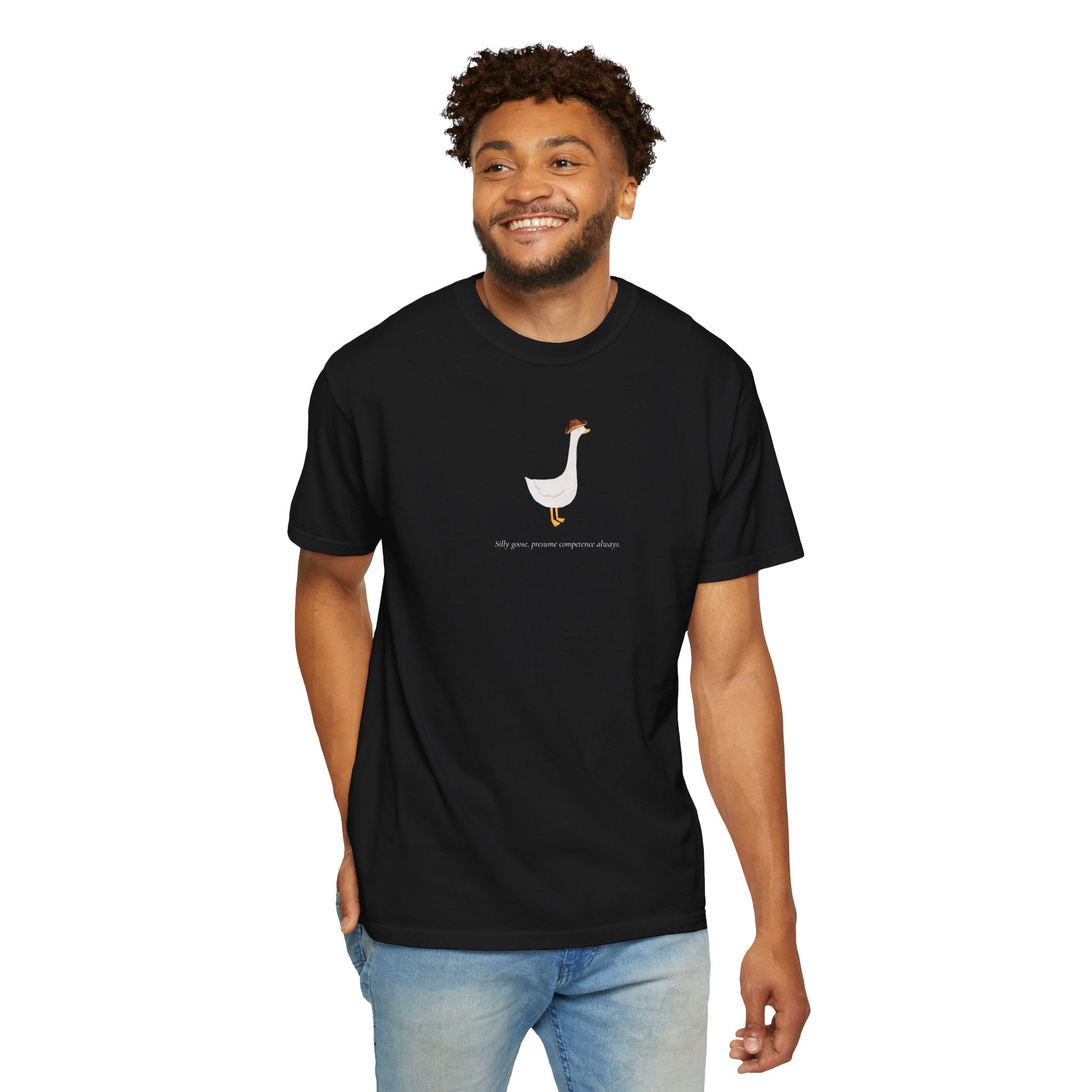 Silly Goose | Presume Competence Always | T Shirt | Hat